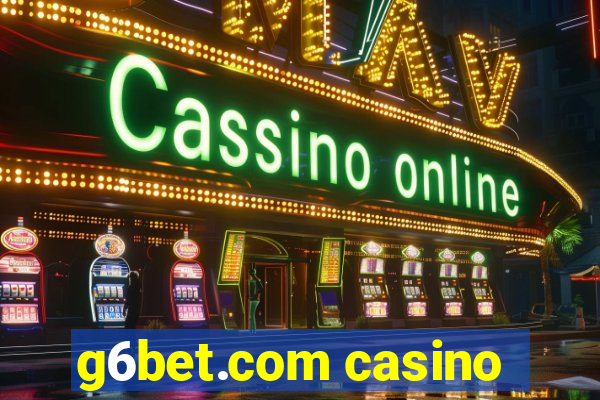 g6bet.com casino